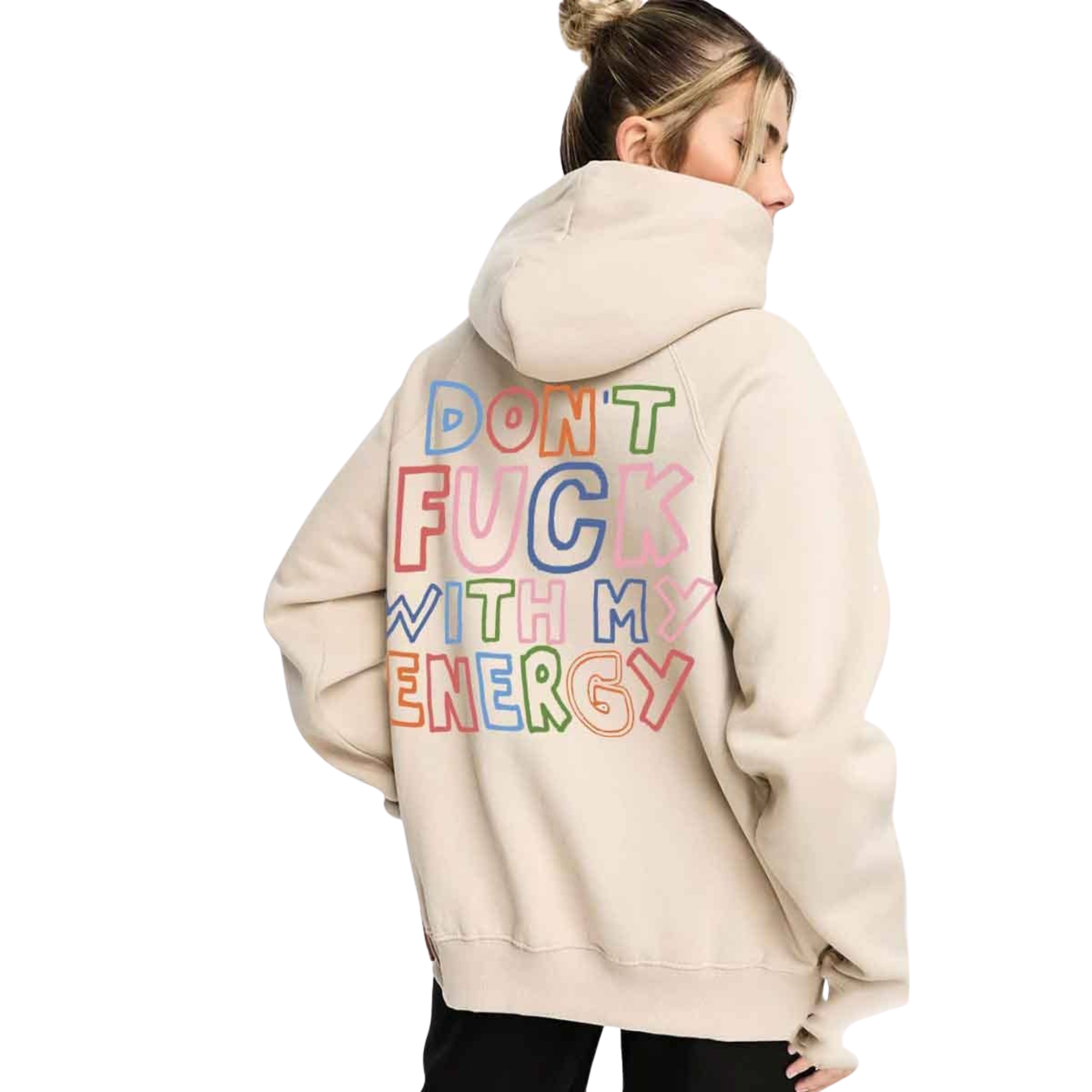 DON'T FUCK WITH MY ENERGY GRAPHIC WOMEN HOODIE